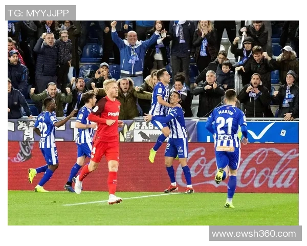 塞维利亚与阿拉维斯激战正酣比赛结果揭晓引发热议